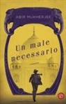 Abir Mukherjee - Un male necessario