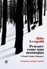 Aldo Leopold - Pensare come una montagna. A sand county almanac