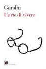 Mohandas Karamchand Gandhi - L' arte di vivere