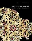 Alessandro Maria Trovato - Di Venera il Tesoro. Storia di un popolo e la sua Patrona