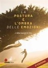 Alfio Caronti - La postura è l'ombra delle emozioni