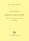 Niccolò Machiavelli, Pasquale Stoppelli - Epistola della peste. Edizione critica secondo il ms. Banco rari 29