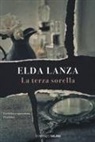 Elda Lanza - La terza sorella