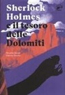 Riccardo Decarli, Fabrizio Torchio - Sherlock Holmes e il tesoro delle Dolomiti