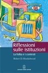 Robert D. Hinshelwood - Riflessioni sulle istituzioni. La follia e i contesti