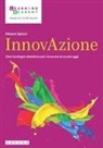 Mauro Spicci - InnovAzione. Dieci strategie per rinnovare la scuola oggi