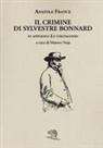 Anatole France, Matteo Noja - Il crimine di Sylvestre Bonnard