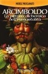 Michele Proclamato - Giuseppe Arcimboldo. La pittura alchemica dell'immortalità