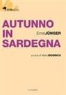 Ernst Jünger, Mario Bosincu - Autunno in Sardegna