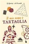 Guido Quarzo, Anna Vivarelli, Silvia Mauri - Il mio nome è Tartaglia