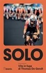 Jonas Heyerick, Filippo Cauz, Gino Cervi - Solo. Vita in fuga di Thomas De Gendt