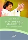Zef Karaci - Don Roberto Malgesini. Non c'è inizio senza perdono