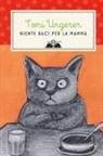 Tomi Ungerer - Niente baci per la mamma