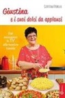 Giustina Dibello - Giustina e i suoi dolci da applausi