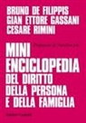 Bruno De Filippis, Gian Ettore Gassani, Cesare Rimini - Mini enciclopedia del diritto della persona e della famiglia