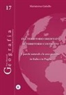 Mariateresa Gattullo - Dal territorio ereditato al territorio costruito. I parchi naturali e le aree protette in Italia e in Puglia
