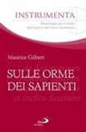 Maurice Gilbert - Sulle orme dei sapienti