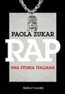 Paola Zukar - Rap. Una storia italiana