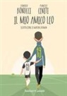 Leonardo Bonucci, Francesco Ceniti, Martin Laksman - Il mio amico Leo