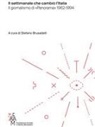 Stefano Brusadelli - Il settimanale che cambiò l'Italia. Il giornalismo di «Panorama» 1962-1994