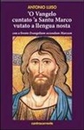 Antonio Luiso - Vangelo cuntato 'a santu Marco vutato a llenga nostra ('O)