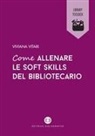 Viviana Vitari - Come allenare le soft skills del bibliotecario