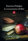 Katerina Poladjan - La restauratrice di libri