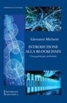 Giovanni Michetti - Introduzione alla Blockchain. Una guida per archivisti