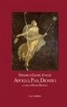 Friedrich G. Jünger, Mario Bosincu - Apollo, Pan, Dioniso