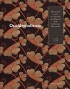 Roberta Orsi Landini, Raffaella Sgubin - Occidentalismo. Modernità e arte occidentale nei kimono della Collezione Manavello 1900-1950. Catalogo della mostra (Gorizia, 21 novembre 2018-17 marzo 2019)
