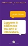 Micaela Mander - Leggere in biblioteca tra arte e letteratura