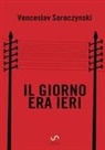 Venceslav Soroczynski - Il giorno era ieri