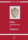 Walter Morico - Palear. La dinastia dei maestri di Federico II