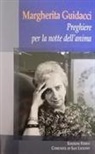 Margherita Guidacci - Preghiere per la notte dell'anima