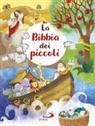 Lodovica Cima, Silvia A. Colombo, Giuliana Donati - La Bibbia dei piccoli