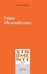 Alberto Frigerio - L' enigma della sessualità umana