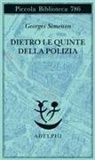 Georges Simenon - Dietro le quinte della polizia