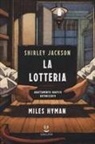 Miles Hyman, Shirley Jackson - La lotteria