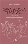 Marco Pappalardo - Cara scuola ti scrivo... L'attualità di Lettera a una professoressa