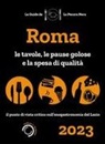 Simone Cargiani, Fernanda D'Arienzo - Roma de La Pecora Nera 2023. Ristoranti, pause golose e spesa di qualità