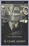 Isaac Bashevis Singer, Elisabetta Zevi - Il ciarlatano