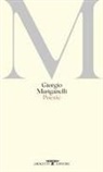 Giorgio Manganelli, Daniele Piccini - Poesie