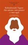 Rabindranath Tagore, Brunilde Neroni - Hai colorato i miei pensieri e i miei sogni. Poesie per giovani innamorati