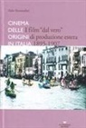 Aldo Bernardini - I film «dal vero» di produzione estera. Cinema delle origini in Italia