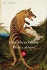 Gian Mario Villalta - Parlare al buio