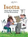 Annie M. G. Schmidt, Fiep Westendorp - Isotta