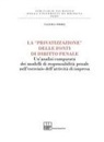 Valeria Torre - La 'privatizzazione' delle fonti di diritto penale. Un'analisi comparata dei modelli di responsabilità penale nell'esercizio dell'attività di impresa