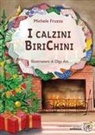Michele Fruzza, Olga Ani - I calzini Biri Chini