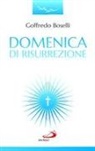 Goffredo Boselli - Domenica di risurrezione. O notte beata!