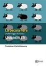 Silvia Merler - La pecora nera. L'Italia di oggi e l'eurozona